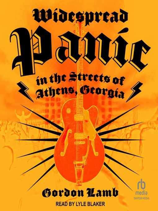 Title details for Widespread Panic in the Streets of Athens, Georgia by Gordon Lamb - Wait list